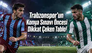 Trabzonspor’un Konya Sınavı Öncesi Dikkat Çeken Tablo!