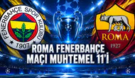 Roma'nın Fenerbahçe maçı muhtemel 11'i duyuruldu!