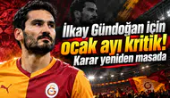 İlkay Gündoğan için ocak ayı kritik! Karar yeniden masada