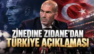 Zinedine Zidane'dan Türkiye Açıklaması