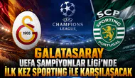 Galatasaray UEFA Şampiyonlar Ligi'nde ilk kez Sporting ile karşılaşacak