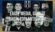 Eagle Media, Golazo basın toplantısında!