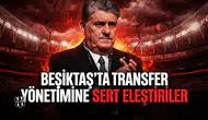 Beşiktaş’ta transfer yönetimine sert eleştiriler