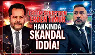 Ertem Şener’den Erden Timur hakkında skandal iddia!