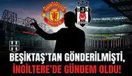 Beşiktaş'tan gönderilmişti, İngiltere'de gündem oldu!