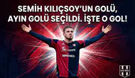 Semih Kılıçsoy’un golü, ayın golü seçildi. İşte o gol!