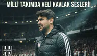 Milli takımda Veli Kavlak sesleri!