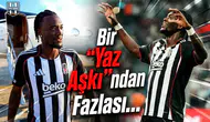 Bir "Yaz Aşkı"ndan fazlası: Tammy Abraham'ın Beşiktaş kariyeri