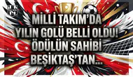 Milli Takım'da yılın golü belli oldu! Ödülün sahibi Beşiktaş'tan...