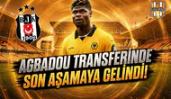 Agbadou transferinde son aşamaya gelindi!