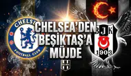 Chelsea'den Beşiktaş'a Jorgensen müjdesi