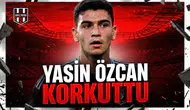 Yasin Özcan korkuttu