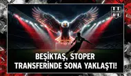 Beşiktaş, stoper transferinde sona yaklaştı!