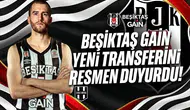 Beşiktaş GAİN yeni transferini resmen duyurdu!