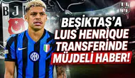 Beşiktaş'a Luis Henrique transferinde müjdeli haber!