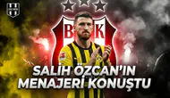 Salih Özcan'ın menajeri konuştu