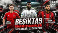 Beşiktaş transfer haberleri | 22 Ocak 2026