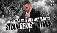 Beşiktaş Gain'den Akatlar'da siyah beyaz fırtına!