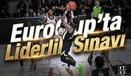 EuroCup’ta liderlik sınavı: Trento - Beşiktaş GAİN