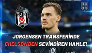 Jorgensen transferinde Chelsea’den sevindiren hamle!