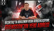Beşiktaş'ta beklenen veda gerçekleşiyor: Svensson'un yeni adresi