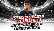 Beşiktaş Yasin Özcan ile anlaştı! İşte sözleşme süresi ve transfer detayları