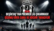 Beşiktaş'tan Premier Lig çıkarması! Gizemli orta saha ve hücum transferi