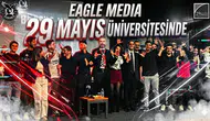 EAGLE MEDIA - 29 MAYIS ÜNİVERSİTESİ