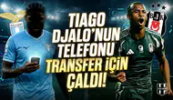 Tiago Djalo'nun telefonu transfer için çaldı!
