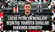 Lucas Piton'un menajeri Beşiktaş transfer iddiaları hakkında konuştu!