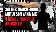 Sol bek transferinde mutlu son yakın mı? O isimle prensipte anlaşıldı!