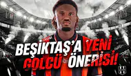 Beşiktaş'a yeni golcü önerisi!