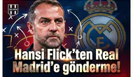 Hansi Flick'ten Real Madrid'e gönderme!