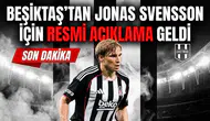 Beşiktaş’tan Jonas Svensson için resmi açıklama geldi