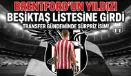 Brentford'un yıldızı Beşiktaş listesine girdi