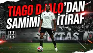 Tiago Djalo'dan samimi itiraf