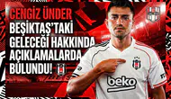 Cengiz Ünder Beşiktaş'taki geleceği hakkında açıklamalarda bulundu!