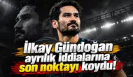 İlkay Gündoğan ayrılık iddialarına son noktayı koydu!