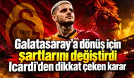 Galatasaray’a dönüş için şartlarını değiştirdi Icardi’den dikkat çeken karar
