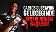 Carlos Cuesta’nın geleceğinde kritik dönem başladı!