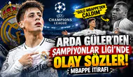 Arda Güler'den Şampiyonlar Ligi'nde olay sözler! Mbappe itirafı