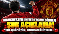 Manchester United Efsanesinden Şok Açıklama! "Ben Açgözlüyüm, Madalyamı İstiyorum..."