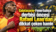 Galatasaray-Fenerbahçe derbisi öncesi Rafael Leao'dan dikkat çeken hamle