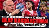 Bayern Münih Onursal Başkanı Uli Hoeneß’ten Olay Karşılaştırma! "Michael Olise, Yamal'dan Daha İyi..."