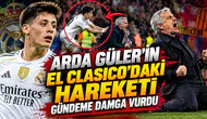 Arda Güler'in El Clasico'daki hareketi gündeme damga vurdu
