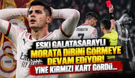 Eski Galatasaraylı Morata Dibini Görmeye Devam Ediyor! Yine Kırmızı Kart Gördü...
