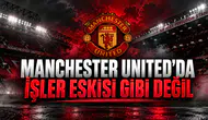 Manchester United'da İşler Eskisi Gibi Değil