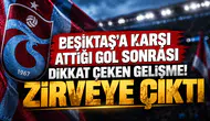 Beşiktaş'a karşı attığı gol sonrası dikkat çeken gelişme! Zirveye çıktı
