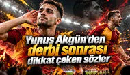 Yunus Akgün'den derbi sonrası dikkat çeken sözler