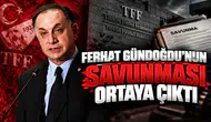 Ferhat Gündoğdu'nun savunması ortaya çıktı